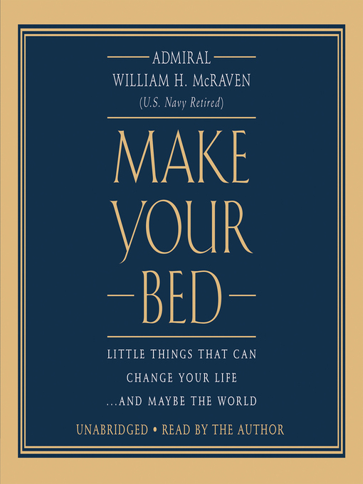 Title details for Make Your Bed by Admiral William H. McRaven - Available